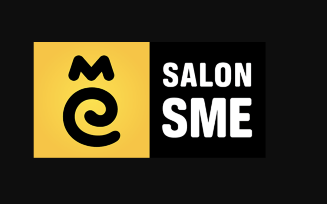 Salon SME : le rendez-vous à ne pas manquer au Palais des Congrès !